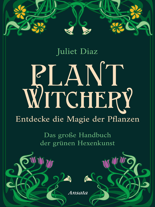Title details for Plant Witchery – Entdecke die Magie der Pflanzen by Juliet von Diaz - Wait list